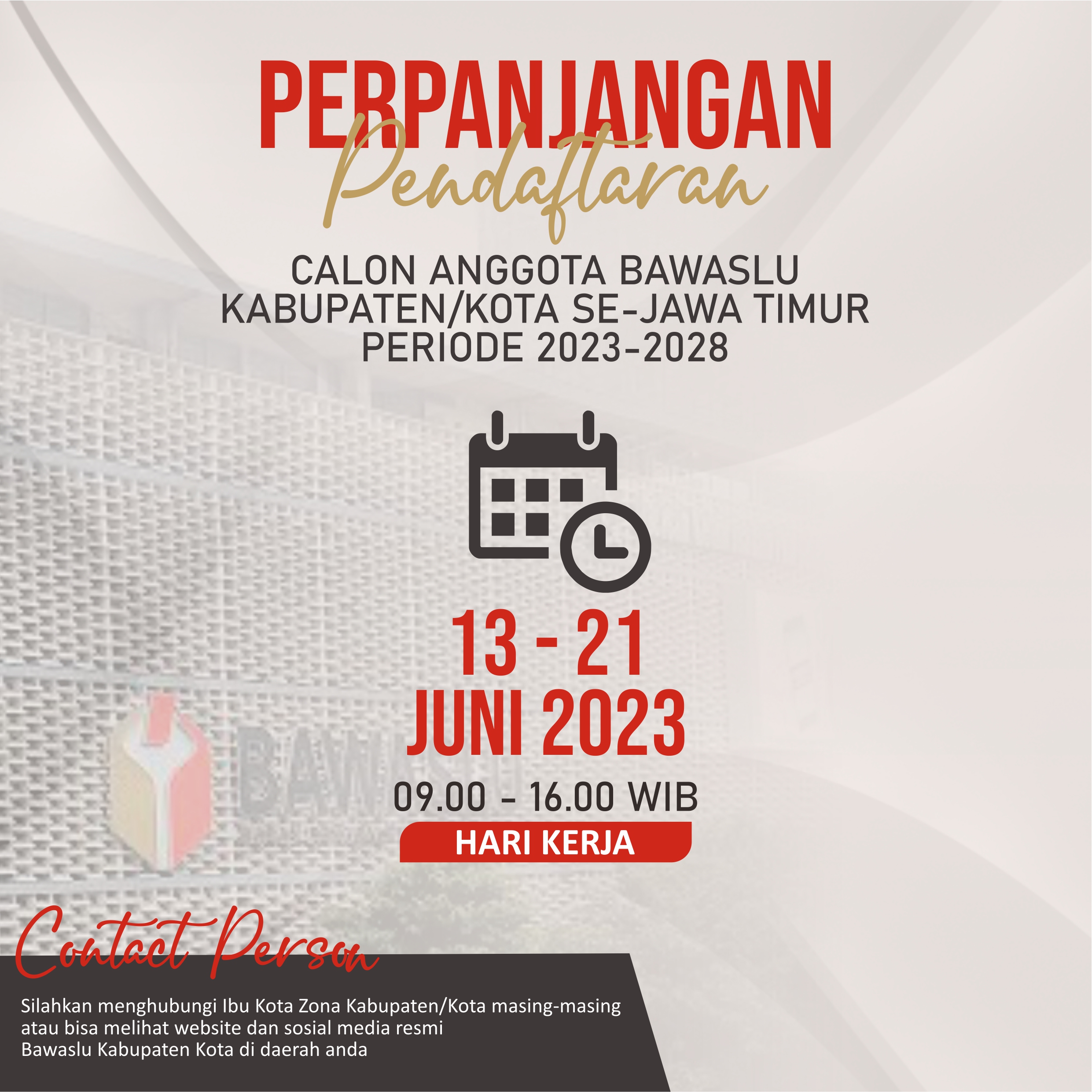 PENGUMUMAN PERPANJANGAN PENDAFTARAN CALON ANGGOTA BAWASLU KABUPATEN/KOTA SE-JAWA TIMUR TAHUN 2023