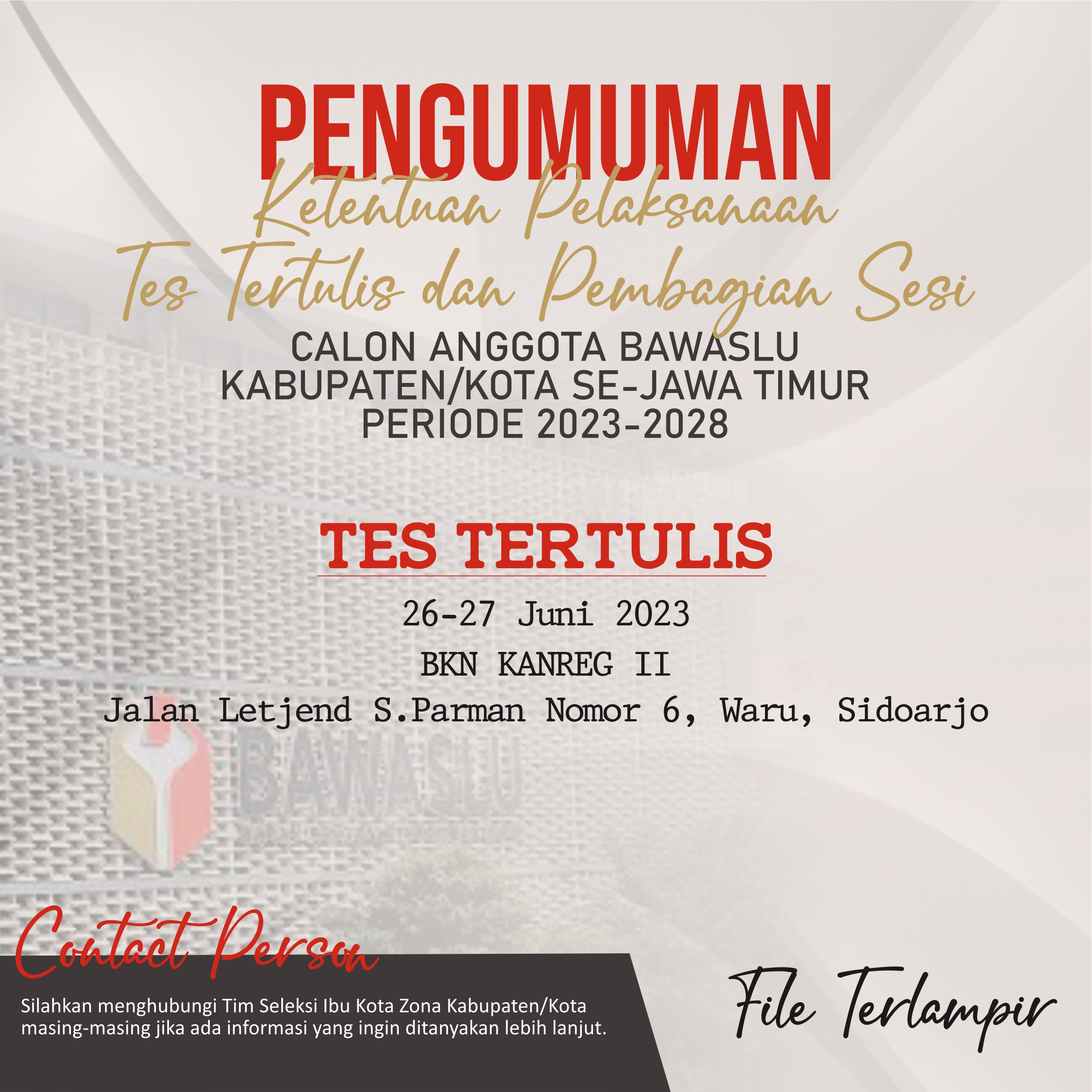 PENGUMUMAN KETENTUAN PELAKSANAAN TES TERTULIS DAN PEMBAGIAN SESI CALON ANGGOTA BAWASLU KABUPATEN/KOTA MASA JABATAN 2023 â€“ 2028