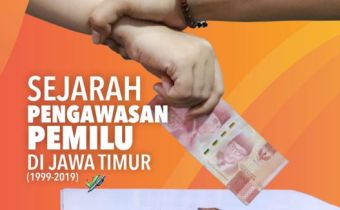 Buku Sejarah Pengawasan Pemilu Di Jawa Timur (1999-2019)
