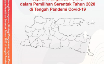STRATEGI PENCEGAHAN DAN PENGAWASAN BAWASLU KABUPATEN/KOTA DALAM PEMILIHAN SERENTAK TAHUN 2020 PADA MASA PANDEMI COVID-19 DI PROVINSI JAWA TIMUR
