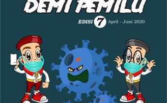 Buletin Demi Pemilu Bawaslu Jatim Edisi 7 "Melawan Covid-19"